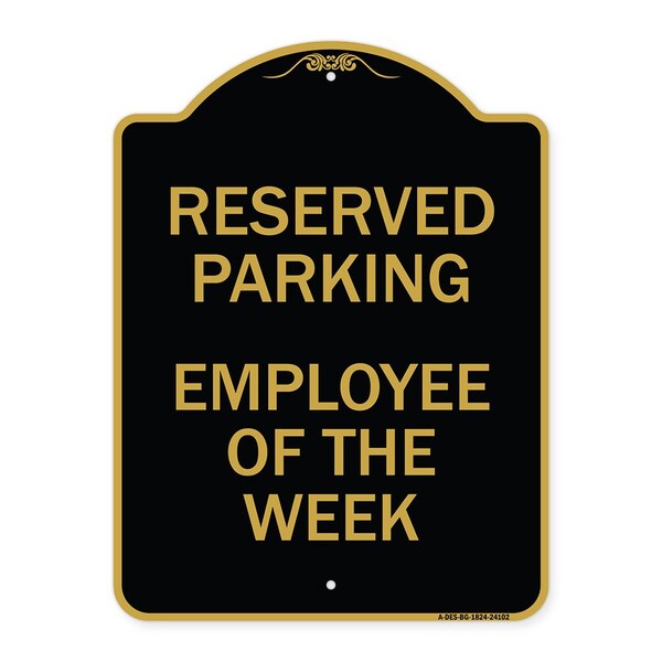 Designer Series Sign-Employee of Week, Black & Gold Aluminum Sign, 18" x 24", BG-1824-24102